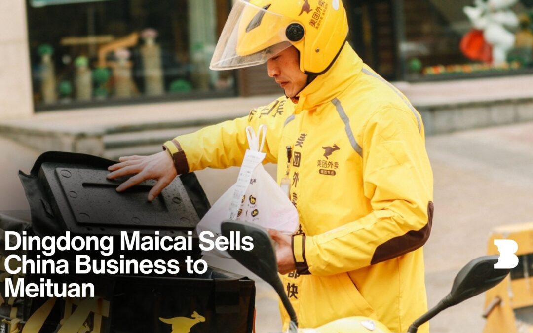 Dingdong Maicai Sells China Business to Meituan