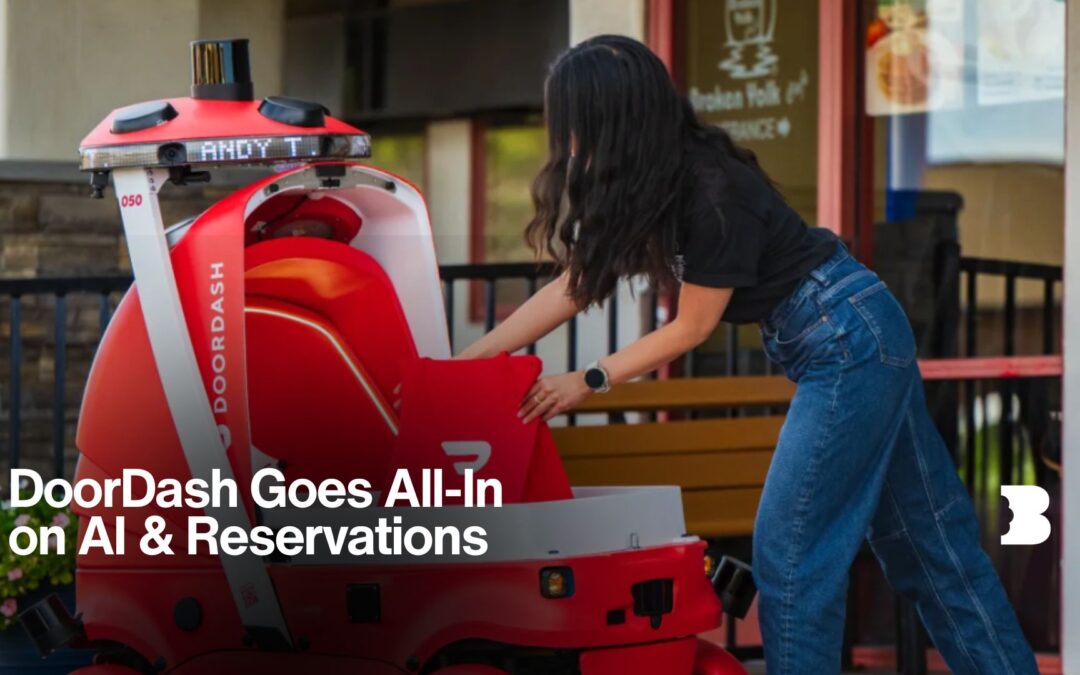 DoorDash Goes All-In on AI & Reservations